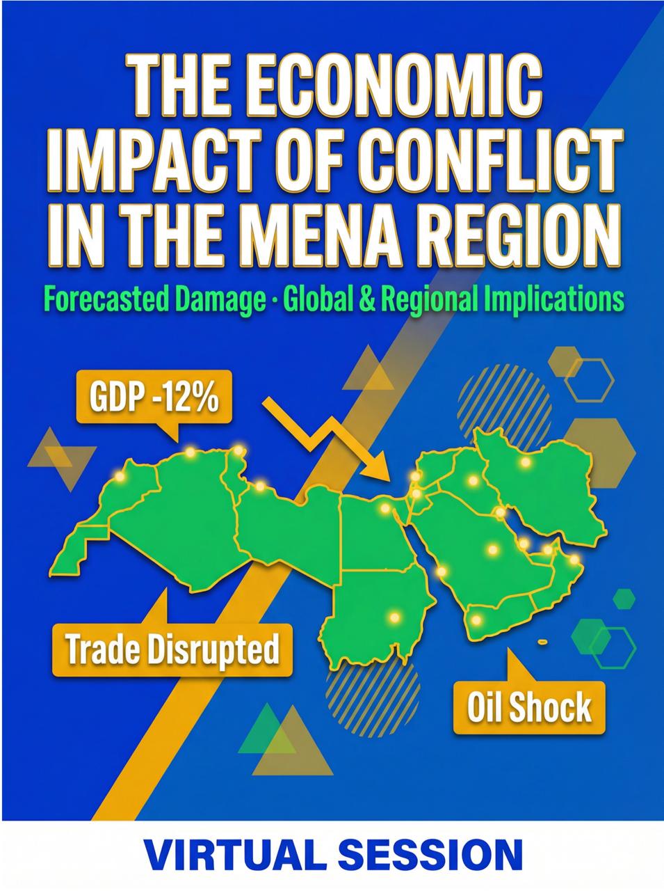 Virtual session: The economic conflict in MENA Region 